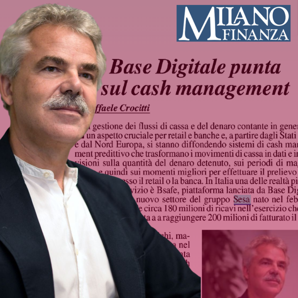 Cash management predittivo di Base Digitale Group con la piattaforma Bsafe